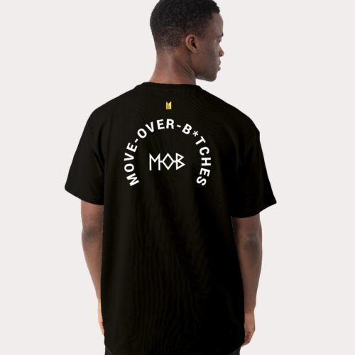 MOVE OVER BITCHES PRINT T-SHIRT BLACK MOB CLOTHING